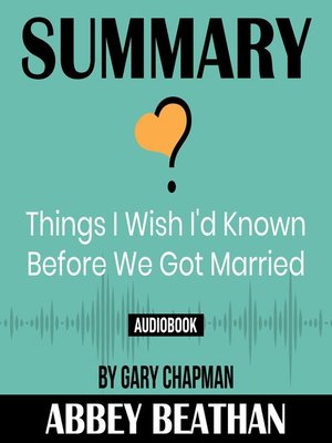 cover image of Summary of Things I Wish I'd Known Before We Got Married by Gary Chapman
